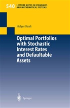 H. Kraft, Holger Kraft - Optimal Portfolios with Stochastic Interest Rates and Defaultable Assets