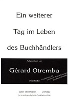 Gerard Otremba, Gérard Otremba - Ein weiterer Tag im Leben des Buchhändlers