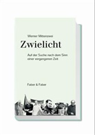 Werner Mittenzwei - Zwielicht