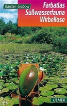 Karsten Grabow - Farbatlas Süsswasserfauna