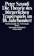 Peter Szondi, Ger Mattenklott, Gert Mattenklott - Die Theorie des bürgerlichen Trauerspiels im 18. Jahrhundert
