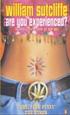 William Sutcliffe - Are You Experienced
