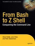 Olive Kiddle, Oliver Kiddle, Jerry Peek, Stephenson Peter, Pete Stephenson, Peter Stephenson - From Bash to Z Shell