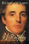 Richard Holmes - Wellington the Iron Duke