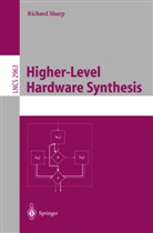 R. Sharp, Richard Sharp - Higher-Level Hardware Synthesis