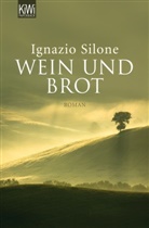 Ignazio Silone, Hanna Dehio - Wein und Brot