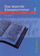 Jörg Drühl, Josef Greil - Das lesende Klassenzimmer: Lesebuch 5. Schuljahr, Ausgabe A