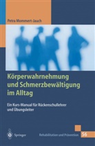Petra Mommert-Jauch - Körperwahrnehmung und Schmerzbewältigung im Alltag