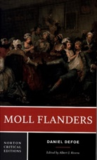 Daniel Defoe, Defoe Daniel, Albert J. Rivero, Albert J Rivero, Albert J. Rivero - Moll Flanders : Norton Critical Editions