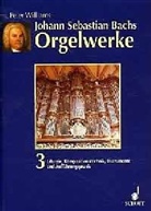 Peter Williams - Johann Sebastian Bachs Orgelwerke, 3 Bde. - 3: Liturgie, Kompositionstechnik, Instrumente und Aufführungspraxis
