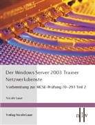 Nicole Laue - Der Windows Server 2003 Trainer - Netzwerkdienste
