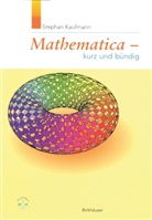 Stephan Kaufmann - Mathematica - Kurz und bündig