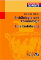 Balbina Bäbler - Archäologie und Chronologie