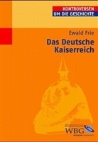 Ewald Frie - Das Deutsche Kaiserreich