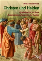 Michael Fiedrowicz - Christen und Heiden