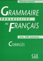 Michele Boulares, Jean-Louis Freot - Grammaire progressive du francais, niveau avance, corriges