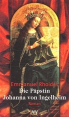 Rhoides Emmanuel, Emmanuil Roidis, Annette Wassermann - Die Päpstin Johanna von Ingelheim