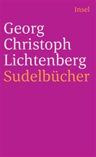 Georg C Lichtenberg, Georg Chr. Lichtenberg, Georg Christoph Lichtenberg, Fran H Mautner, Franz H Mautner, Franz H. Mauthner... - Sudelbücher