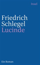 Friedrich Schlegel, Friedrich Von Schlegel, M. E. Philipp - Lucinde
