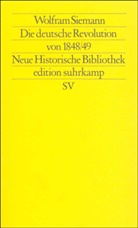 Wolfram Siemann, Hans-Ulric Wehler, Hans-Ulrich Wehler - Die deutsche Revolution von 1848/49