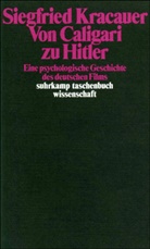 Siegfried Kracauer - Von Caligari zu Hitler
