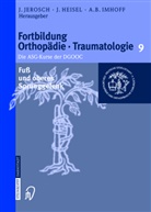 A B Imhoff, Heisel, J Heisel, J. Heisel, Jürgen Heisel, A. B. Imhoff... - Fortbildung Orthopädie, Traumatologie - 9: Fuß und oberes Sprunggelenk
