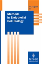 H. Augustin, Hellmut Augustin, Hellmut G. Augustin, Hellmu G Augustin, Hellmut G Augustin - Methods in Endothelial Cell Biology