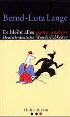 Bernd-L Lange, Bernd-Lutz Lange - Es bleibt alles ganz anders