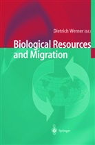 D. Werner, Dietric Werner, Dietrich Werner - Biological Resources and Migration