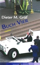 Dieter M Gräf, Dieter M. Gräf - Buch Vier