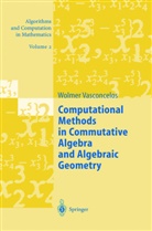 D. Eisenbud, M. Stillman, Wolmer Vasconcelos, Wolmer V. Vasconcelos - Computational Methods in Commutative Algebra and Algebraic Geometry