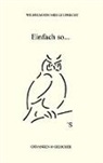Wilhelm Leuprecht - Einfach so