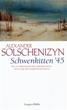 Alexander Solschenizyn - Schwenkitten '45