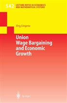 J. Lingens, Jörg Lingens - Union Wage Bargaining and Economic Growth