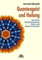 Arnold Mindell - Quantengeist und Heilung