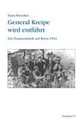 Hans Prescher - General Kreipe wird entführt - Ein Husarenstück auf Kreta 1944