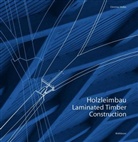 Christian Müller - Holzleimbau. Laminated Timber Construction