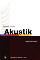 Heinrich Kuttruff - Akustik