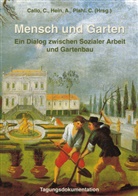 Callo, C Callo, C. Callo, C. / Hein Callo, Hein, A Hein... - Mensch und Garten