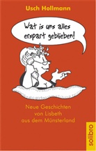 Usch Hollmann, Sanja Saftic - Wat is uns alles erspart geblieben