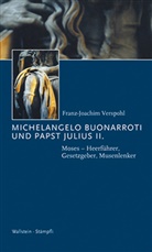Franz J Verspohl, Franz-Joachim Verspohl, Franz-Joachim (Prof. Dr.) Verspohl, Alois Riklin, Alois Riklin (Prof. Dr.) - Michelangelo Buonarroti und Papst Julius II.