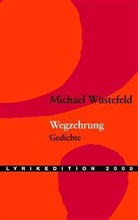 Michael Wüstefeld - Wegzehrung