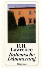D H Lawrence, D.H. Lawrence, David H Lawrence, David H. Lawrence, David Herbert Lawrence - Italienische Dämmerung