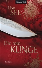 Lisa See - Die rote Klinge