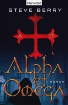 Steve Berry - Alpha et Omega