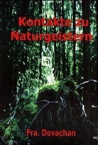 Frater Devachan - Kontakte zur Naturgeistern
