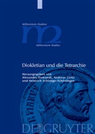 Alexander Demandt, Andrea Goltz, Andreas Goltz, Heinrich Schlange-Schöningen - Diokletian und die Tetrarchie