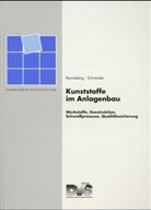 Horst Renneberg, Willi Schneider - Kunststoffe im Anlagenbau