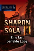 Sharon Sala - Eine fast perfekte Lüge
