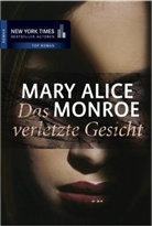 Mary A. Monroe, Mary Alice Monroe - Das verletzte Gesicht